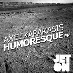 JET058 Axel Karakasis - Humoresque EP